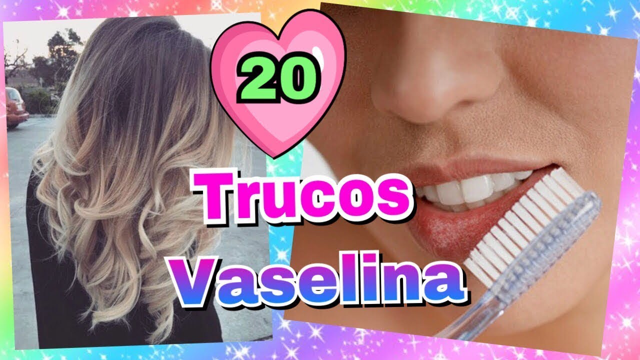 20 TRUCOS QUE PUEDES HACER CON VASELINA | HACKS que Mejorarán tu vida | NatyGloss