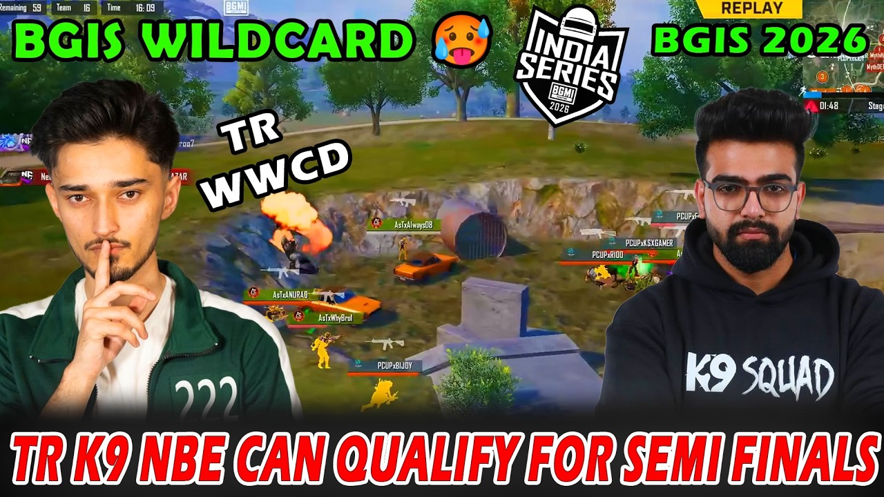 TR WWCD IN BGIS WILDCARD 🔥 K9 & TR & NBE CAN MAKE TOP 8 FOR SEMI FINALS 🤯 BGIS 2026🔥BGIS HIGHLIGHTS
