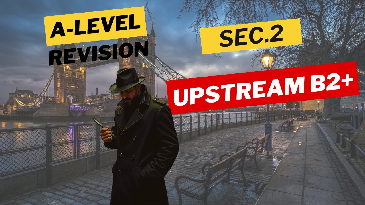 A Level Revision Upstream B2+  مراجعة منهج التجريبيات واللغات مستوي رفيع