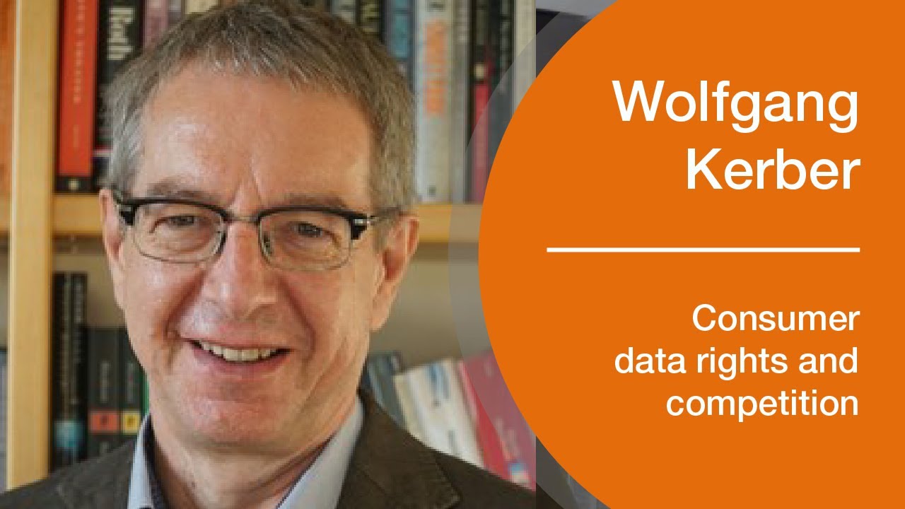 Wolfgang Kerber on consumer data rights and competition