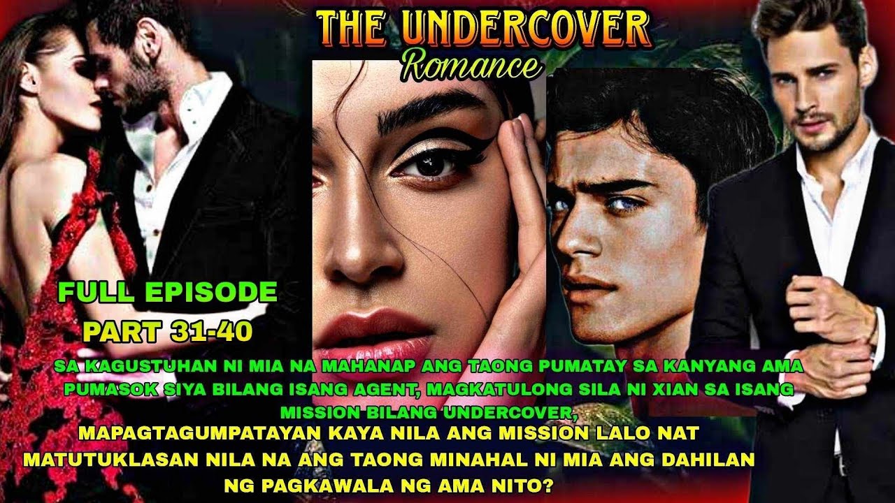 Full Story.Part 31-40.The Undercover Romance|Pts.Story