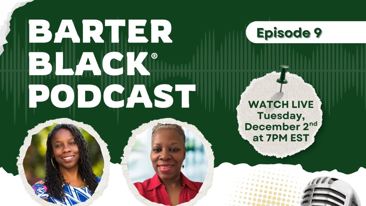 🎙️Barter Black® Podcast Episode 9: Featuring Linette Cottrell | Hosted by Dr. Shatiea