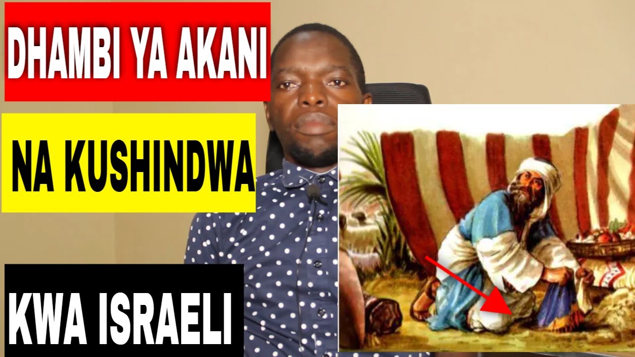DHAMBI YA AKANI NA KUSHINDWA KWA ISRAELI