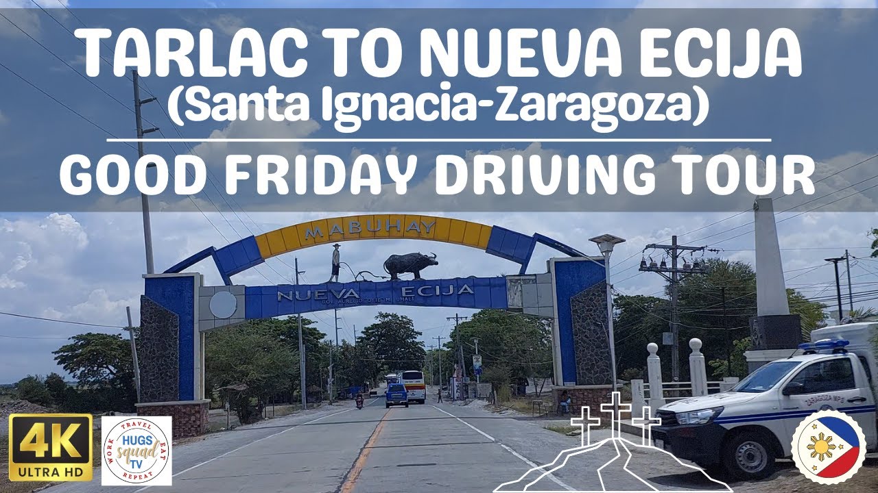 Santa Ignacia, Tarlac to Zaragoza, Nueva Ecija | Good Friday 2024 | Philippines | Driving Tour