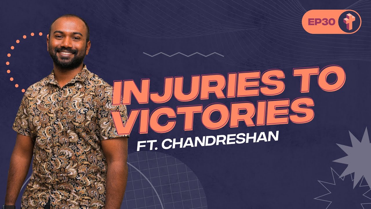 Injuries to Victories ft. Chandreshan | Let's Get Real #30
