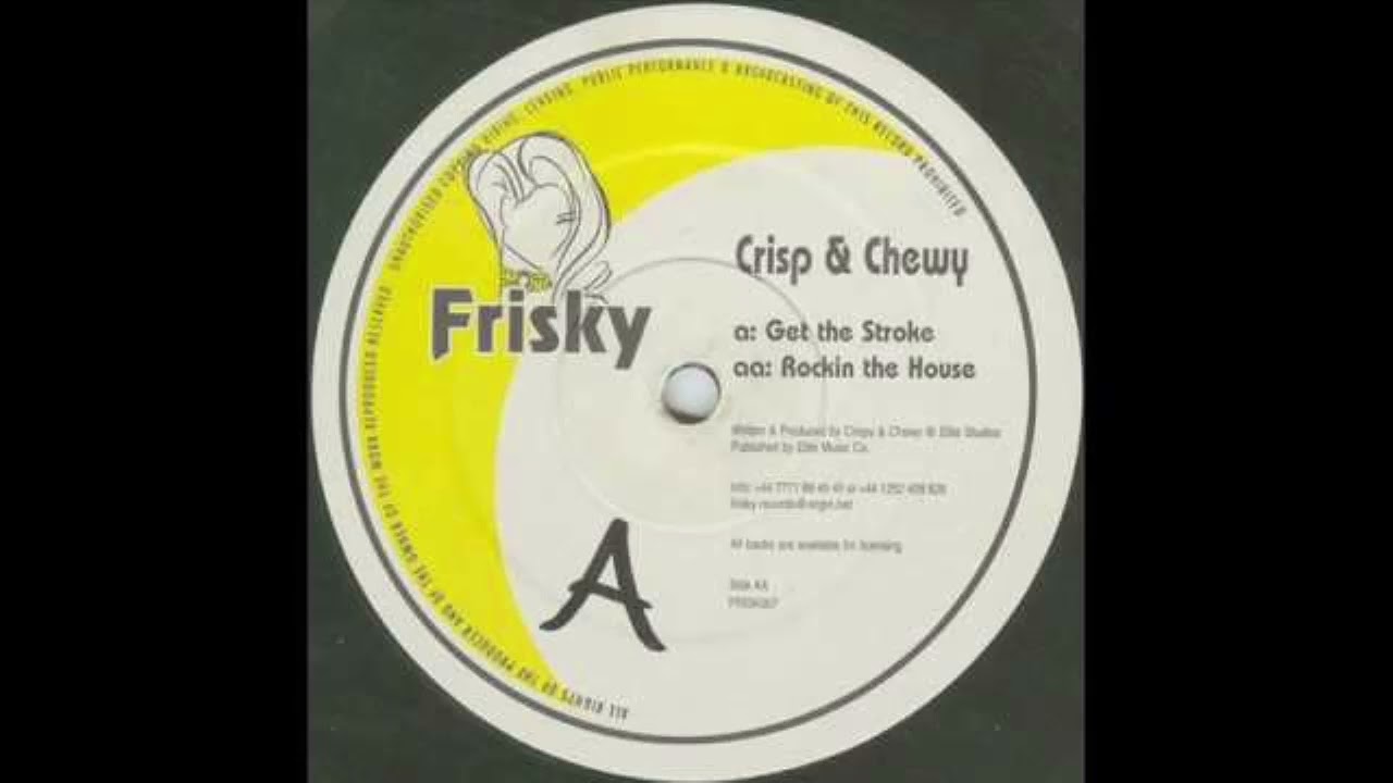 CRISP & CHEWY - ROCKIN THE HOUSE (2000)