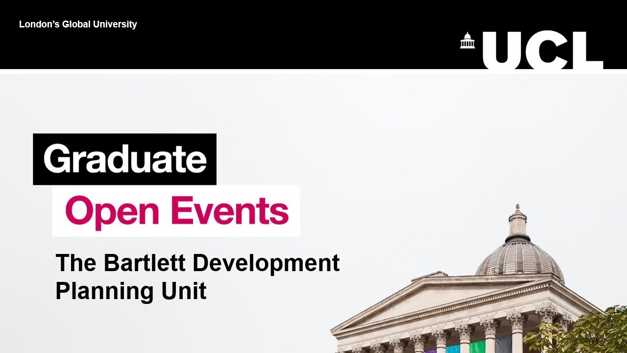 Master's degrees at The Bartlett Development Planning Unit (Session 1)