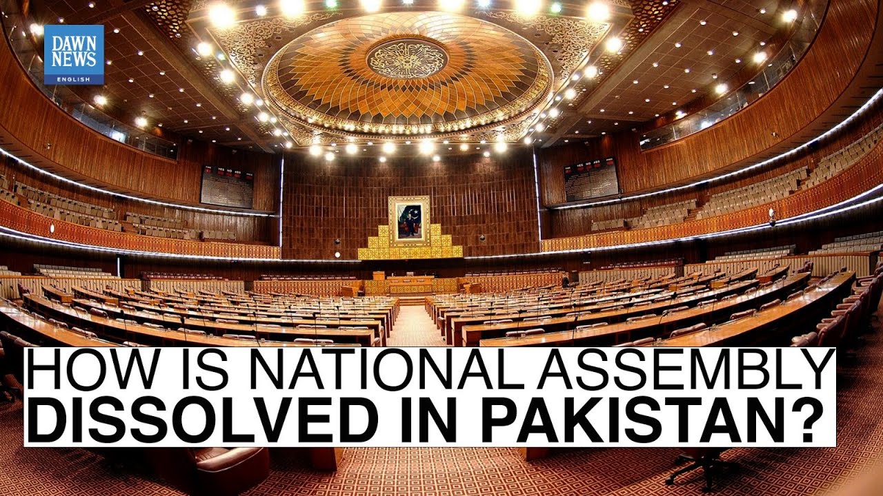 How Is National Assembly Dissolved In Pakistan, And What Happens Next? | Dawn News English