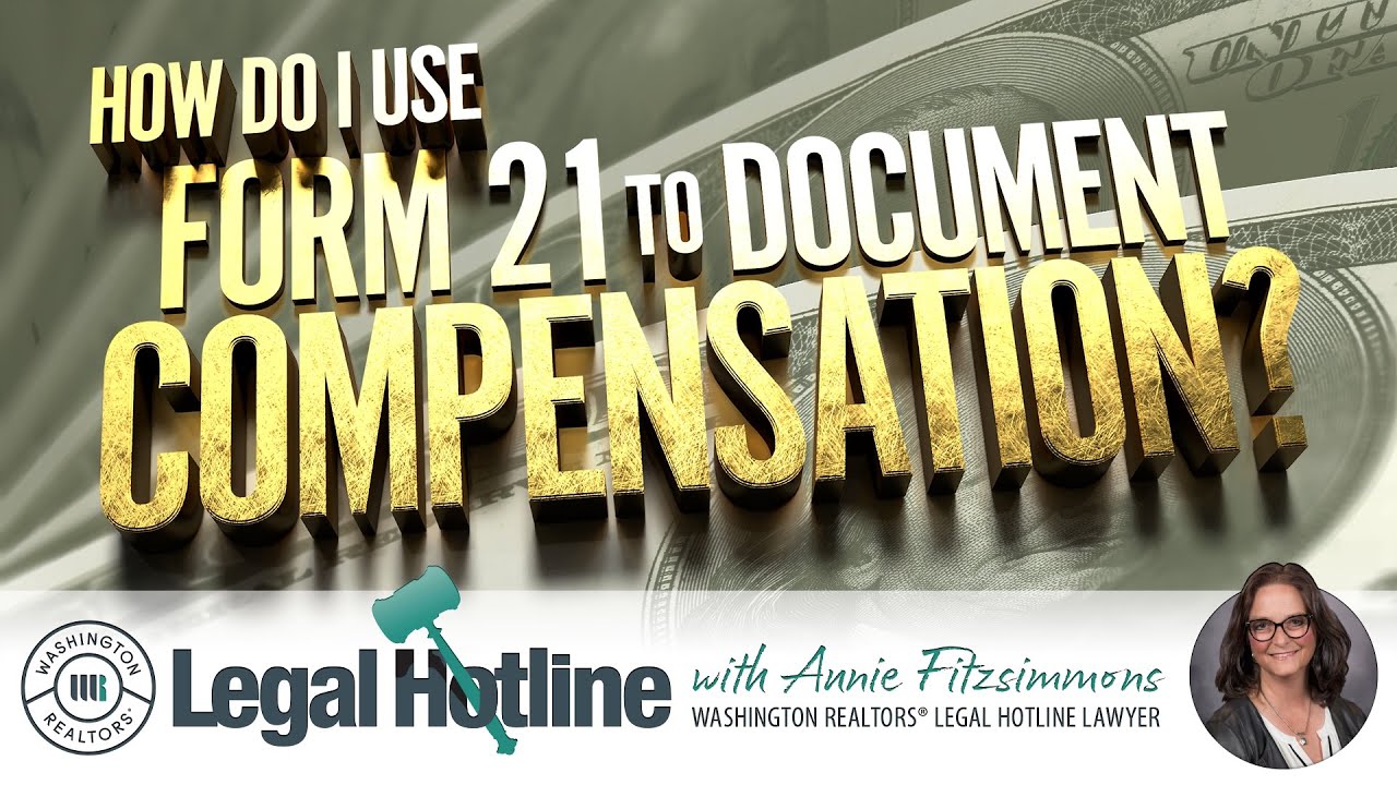 How Do I use Form 21 to Document Compensation: Legal Hotline: Summer 2024