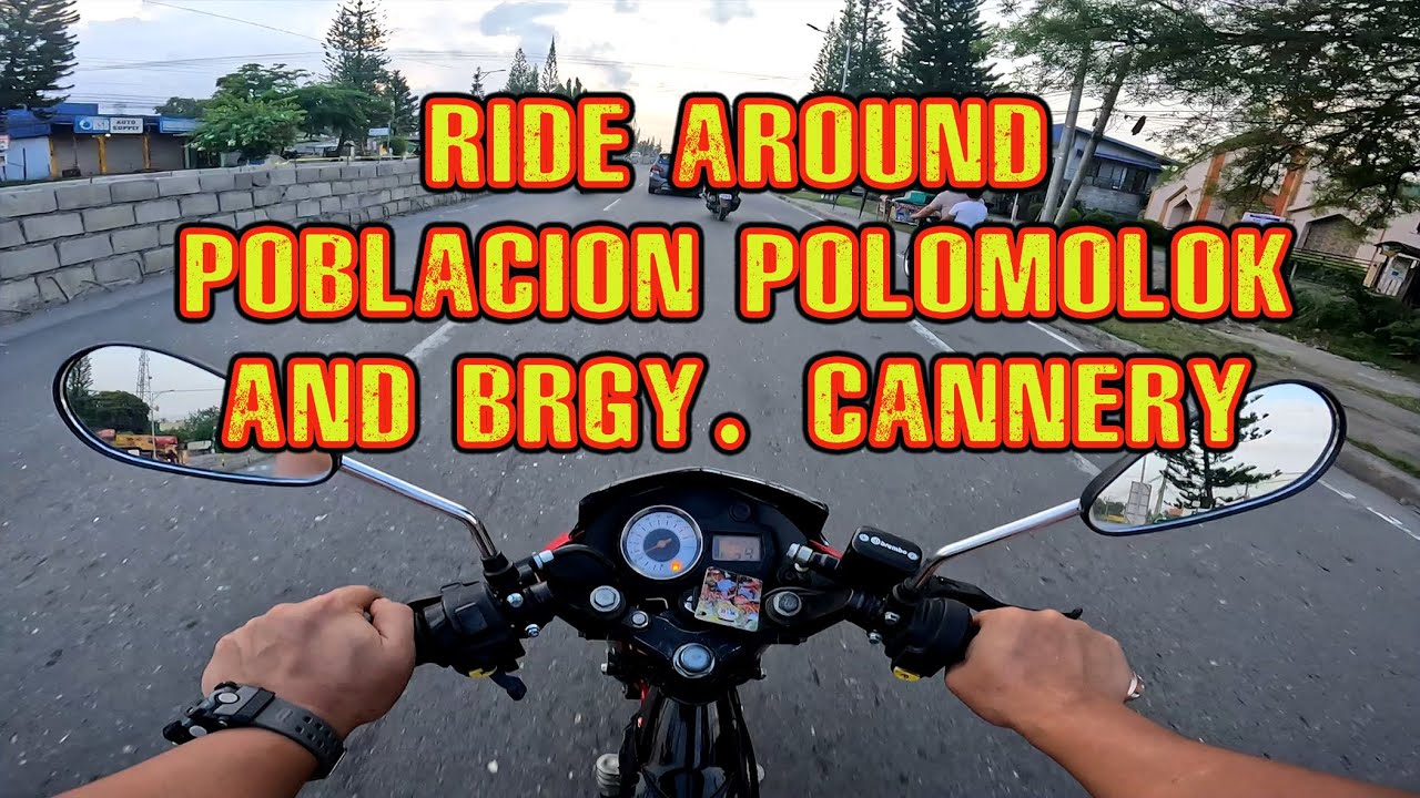 RIDE AROUND BARANGAY CANNERY AND POBLACION POLOMOLOK | DOLE PHILIPPINES | CANNERY SITE | POLOMOLOK