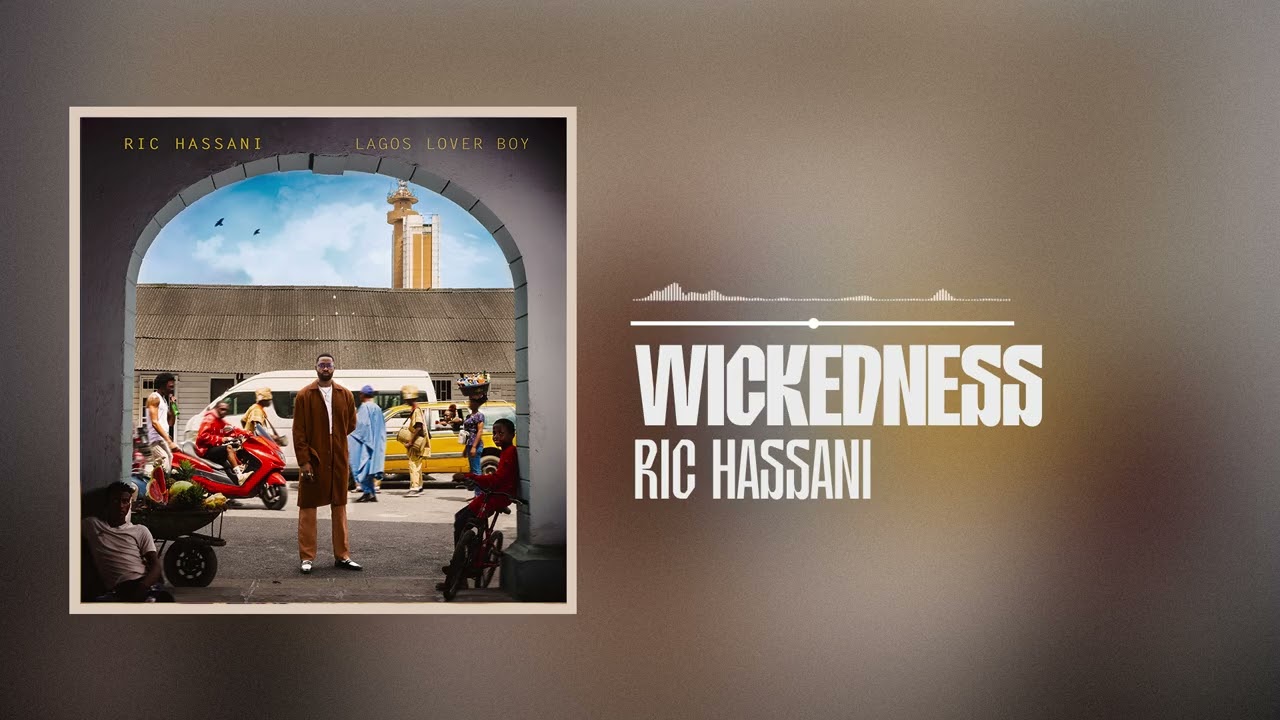 Ric Hassani - Wickedness (Official Audio)