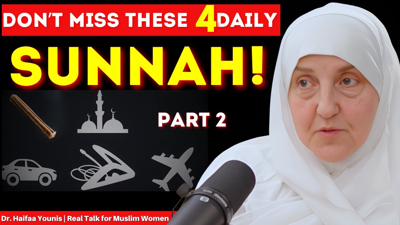 Не пропустите эти 4 ежедневные сунны! Часть 2 | Доктор Хайфа Юнис
