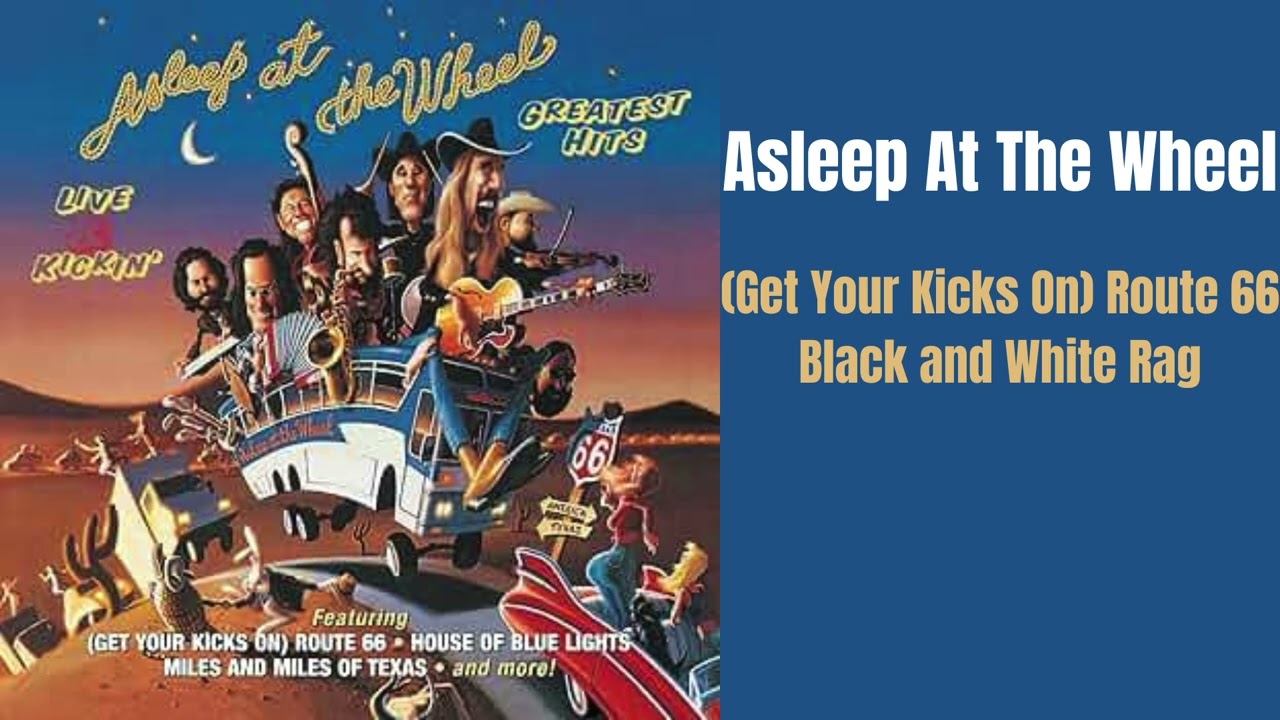 Asleep At The Wheel - (Get Your Kicks On) Route 66/Black and White Rag (vinyl single) live in 1991