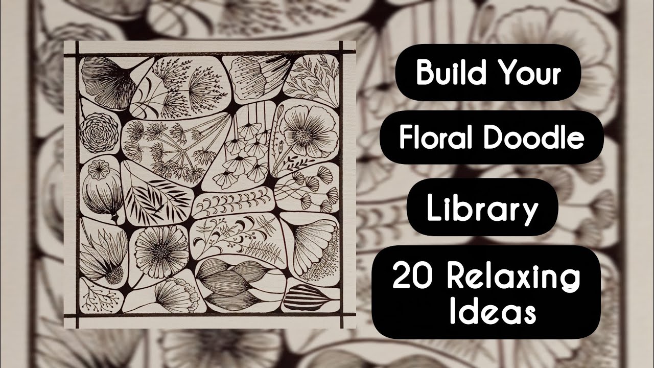 Build Your Floral Doodle Library , 20 Relaxing Ideas 🌿🏵️🌀