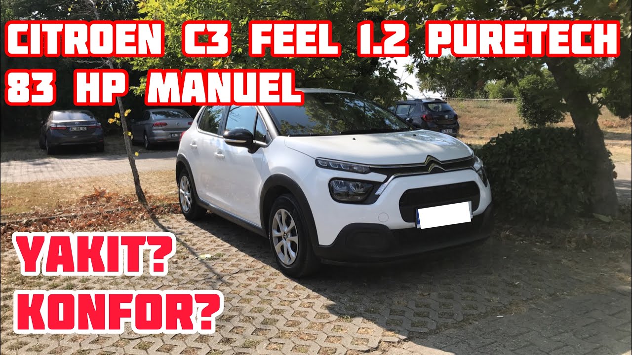 CİTROEN C3 FEEL 1.2 PURETECH 83 HP MANUEL İNCELEMESİ ve YAKIT TÜKETİMİ