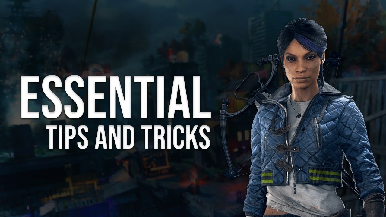 40 Essential Tips and Tricks &bull; Dying Light 2