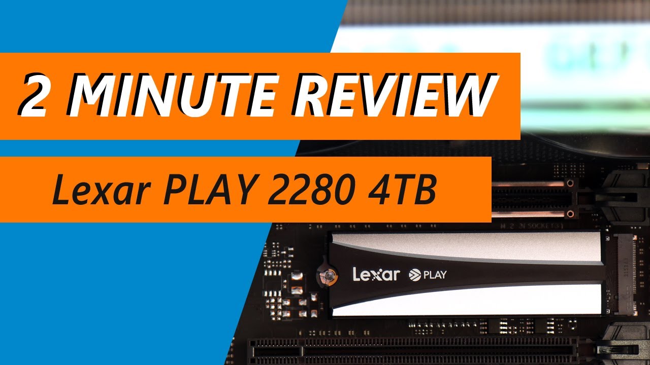 Massive SSD benchmarked! Lexar PLAY 2280 4TB Review
