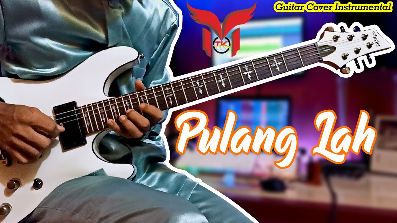 PULANG LAH - AISHAH | GUITAR COVER INSTRUMENTAL