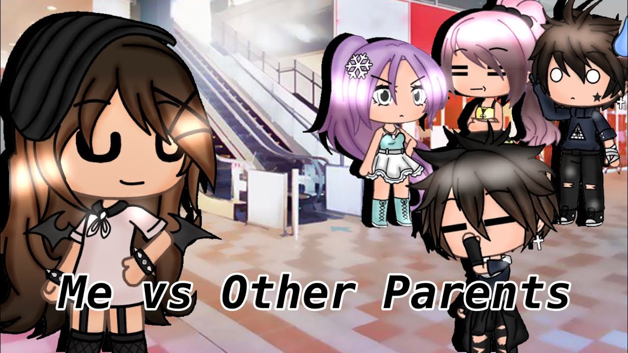 Other Parents vs Me As a Parent ✨ || Gacha Life || Comedy