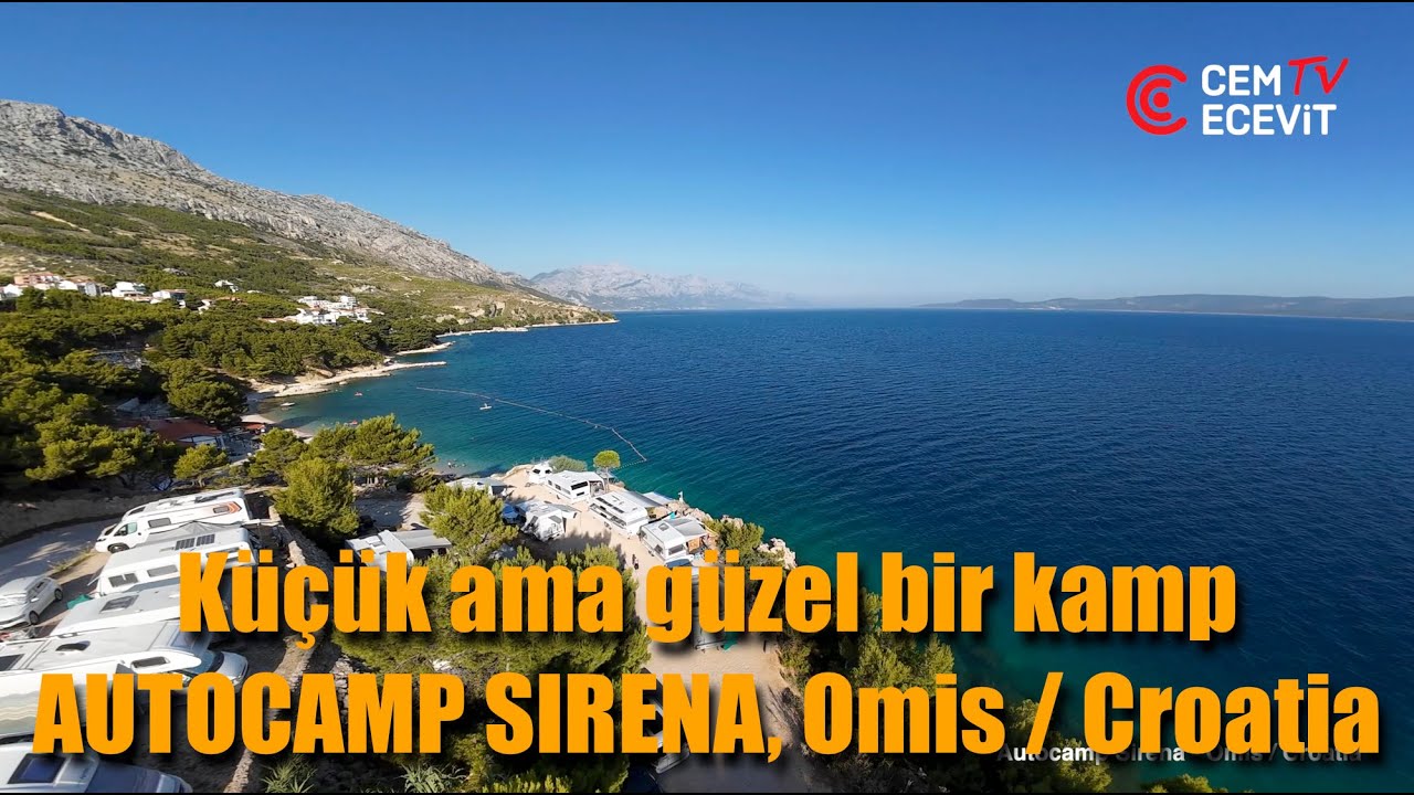 Küçük ama güzel bir kamp, Autocamp Sirena, Omis / It's a small but beautiful camp Sirena, Croatia