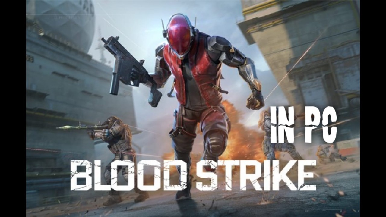 Blood Strike PC Gameplay  – Learning Fast! 🚀