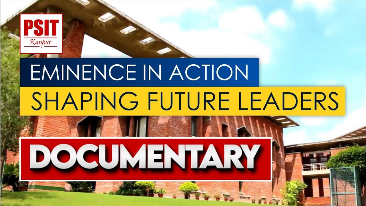 PSIT Kanpur Documentary
