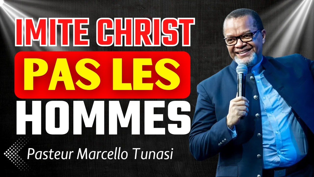 Imite les intimes, sans les idéaliser | Pasteur Marcello Tunasi