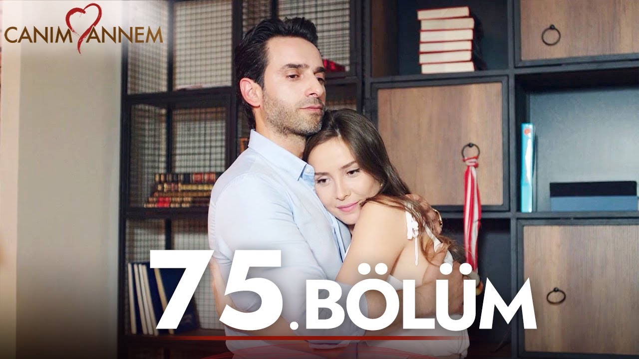 Canım Annem - 75. Bölüm