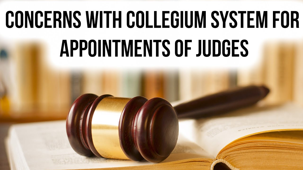 Collegium system for appointment of Judges, How it works & what are it's flaws? Current Affairs 2019