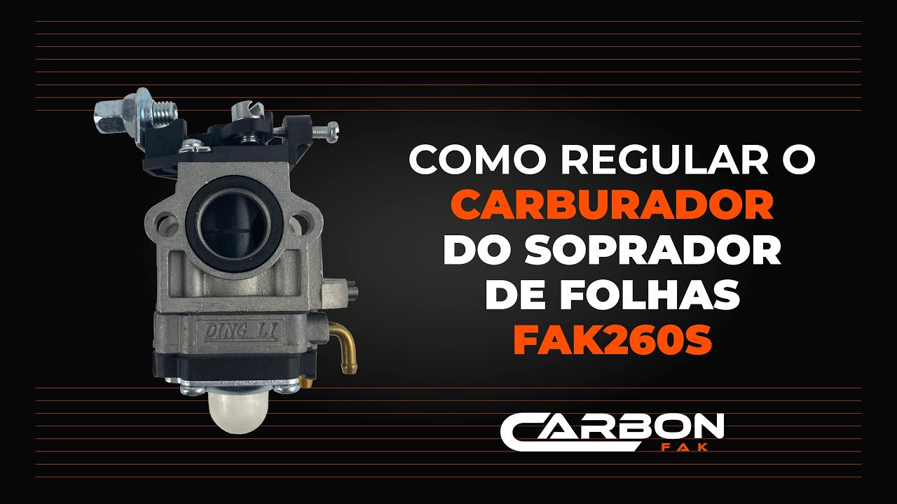 Como regular o carburador do Soprador de Folhas Carbon Fak - FAK260S