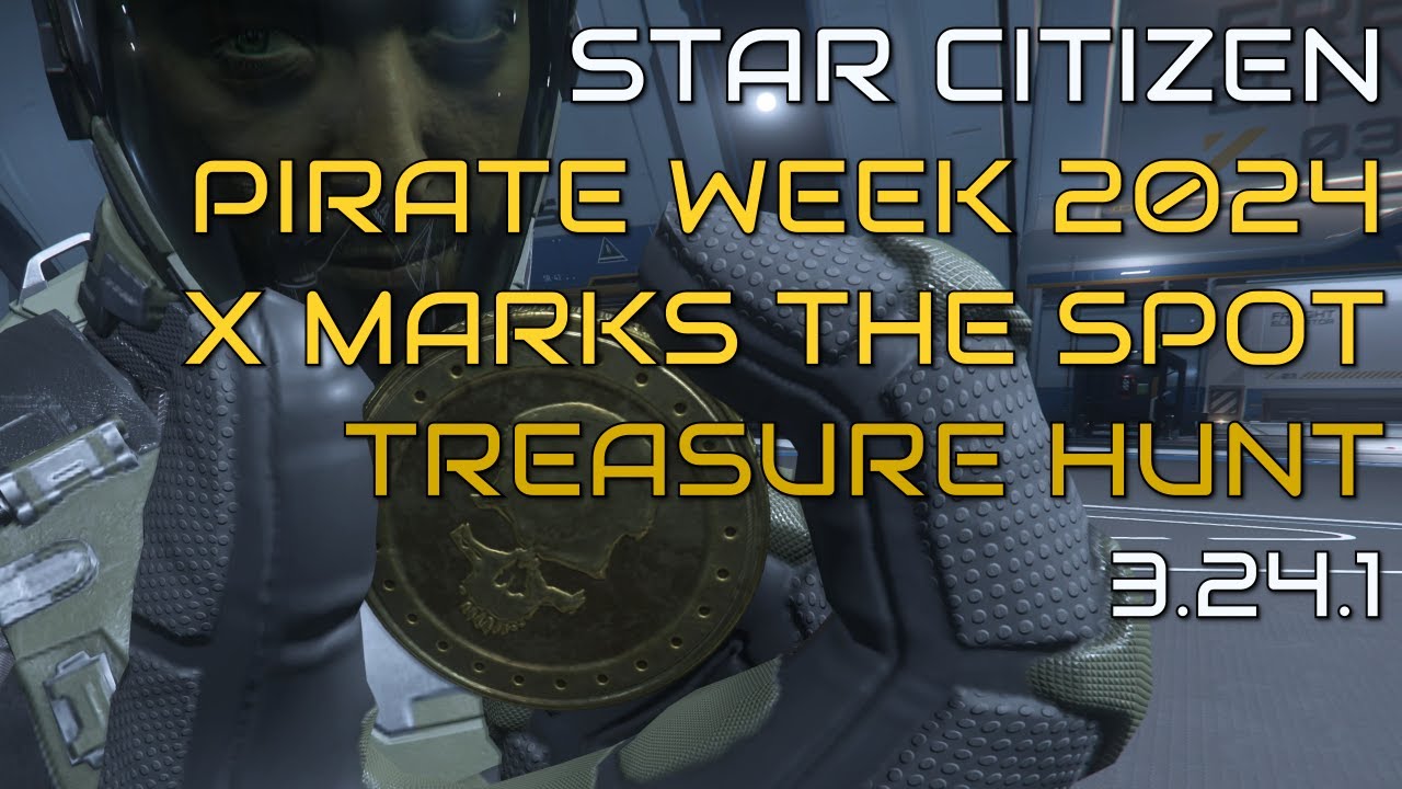 Star Citizen | Pirate Week 2024 | X Marks The Spot | A Treasure Hunt