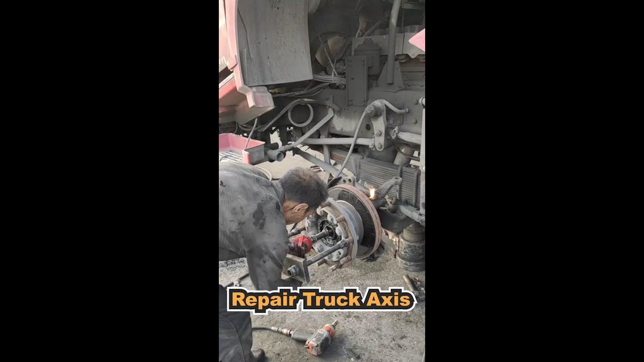 Repair Truck Front Axis Full Process till Night