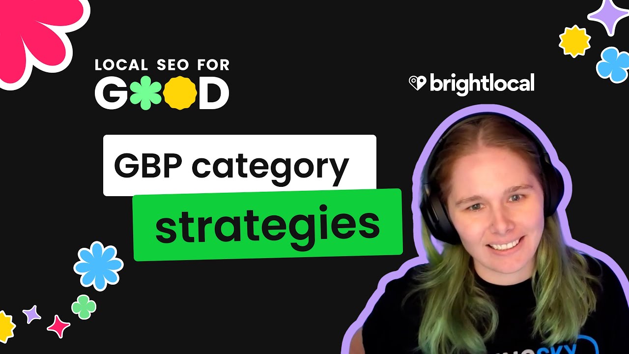 GBP Category Strategies for Maximizing Google Maps Visibility - Elizabeth Rule | Local SEO for Good
