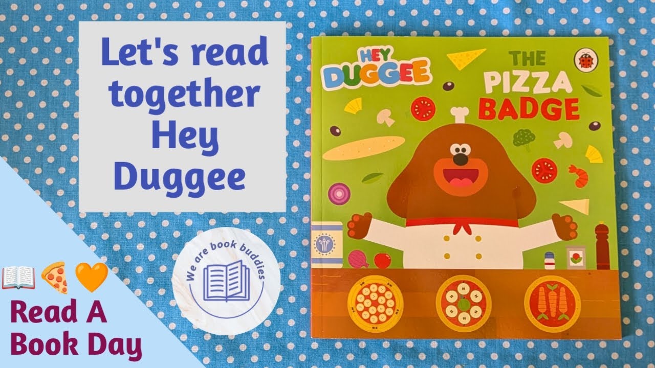 Let's read together a Hey Duggee book. The Pizza badge. National Read a Book Day