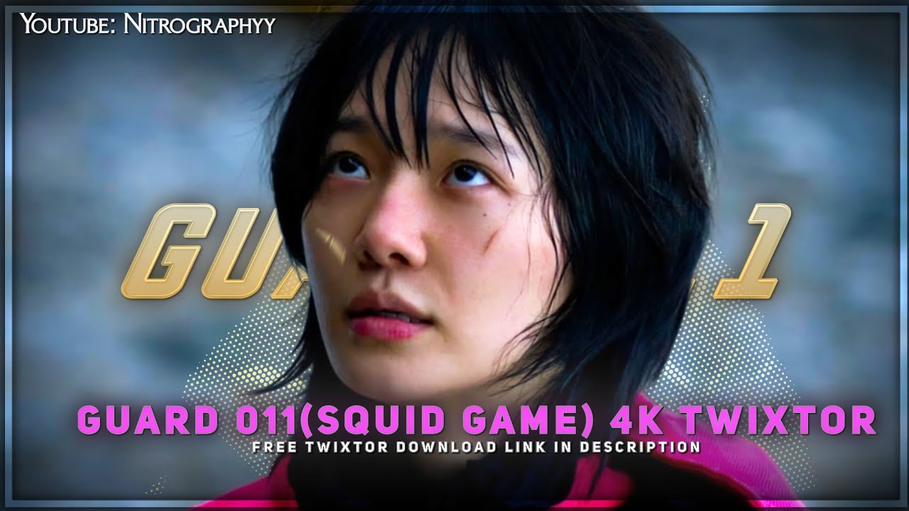 Gaurd 011 4K Twixtor | Squid Game | Kang No-eul | Park Gyu-young | Slo-mo Clips |Download Link in 👇.