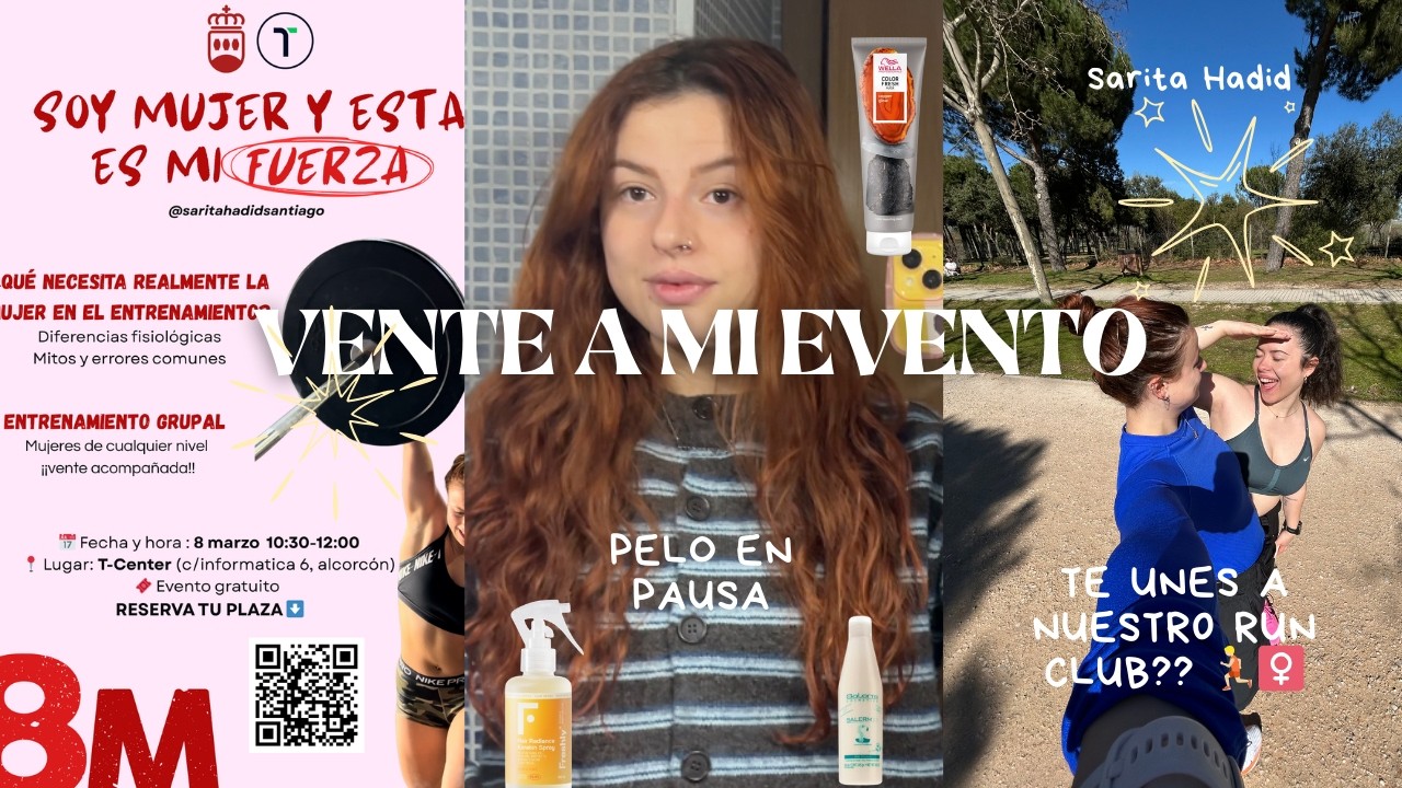 TE INVITO A MI EVENTO 8M¡, ¿que hago para no tener el PELO EN PAUSA?, RUN CLUB 🐌