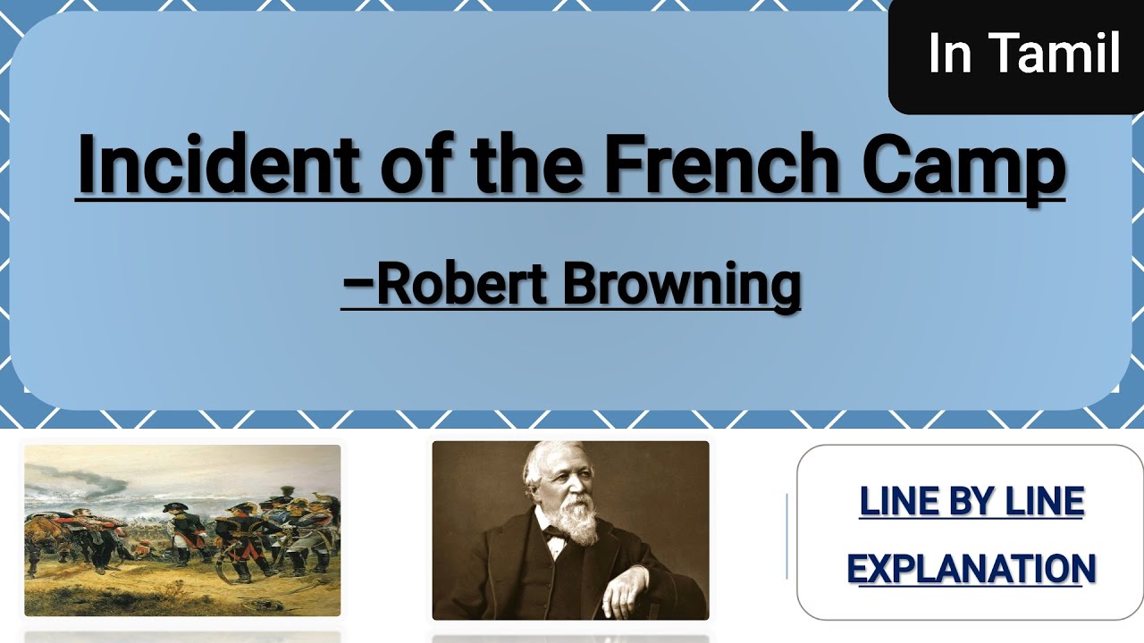 Robert Browning | Incident of the French Camp | class 12| Explained in Tamil | poem