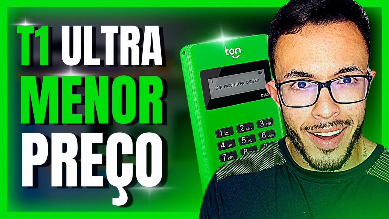 CONHE&Ccedil;A a Ton T1 Ultra Menor Taxa na Maquininha de Cart&atilde;o [Ton t1 Presta?]