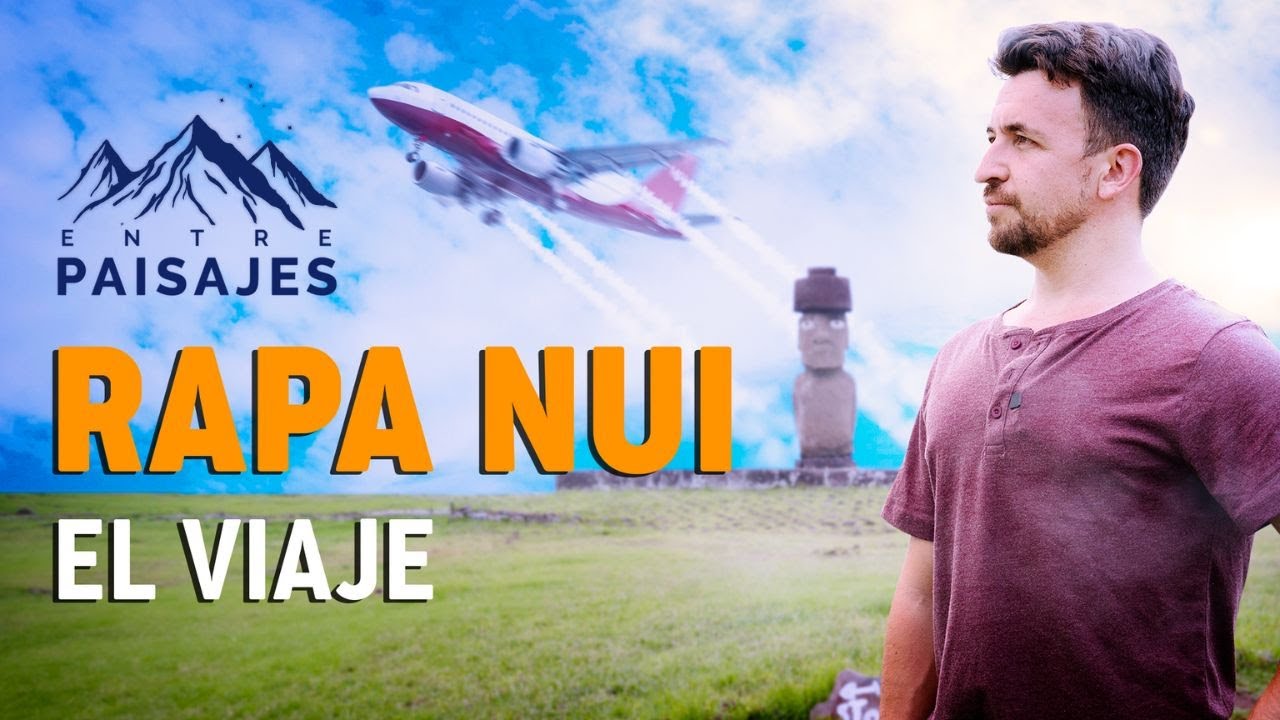🛫Desde Santiago a RAPANUI 🗿: ¿Cómo es el VIAJE a la Isla de Pascua?🌺 | Entre Paisajes