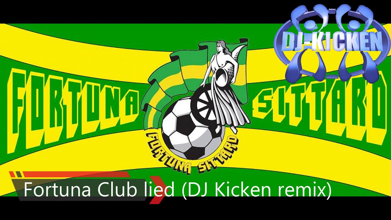 Fortuna Clublied dj kicken remix