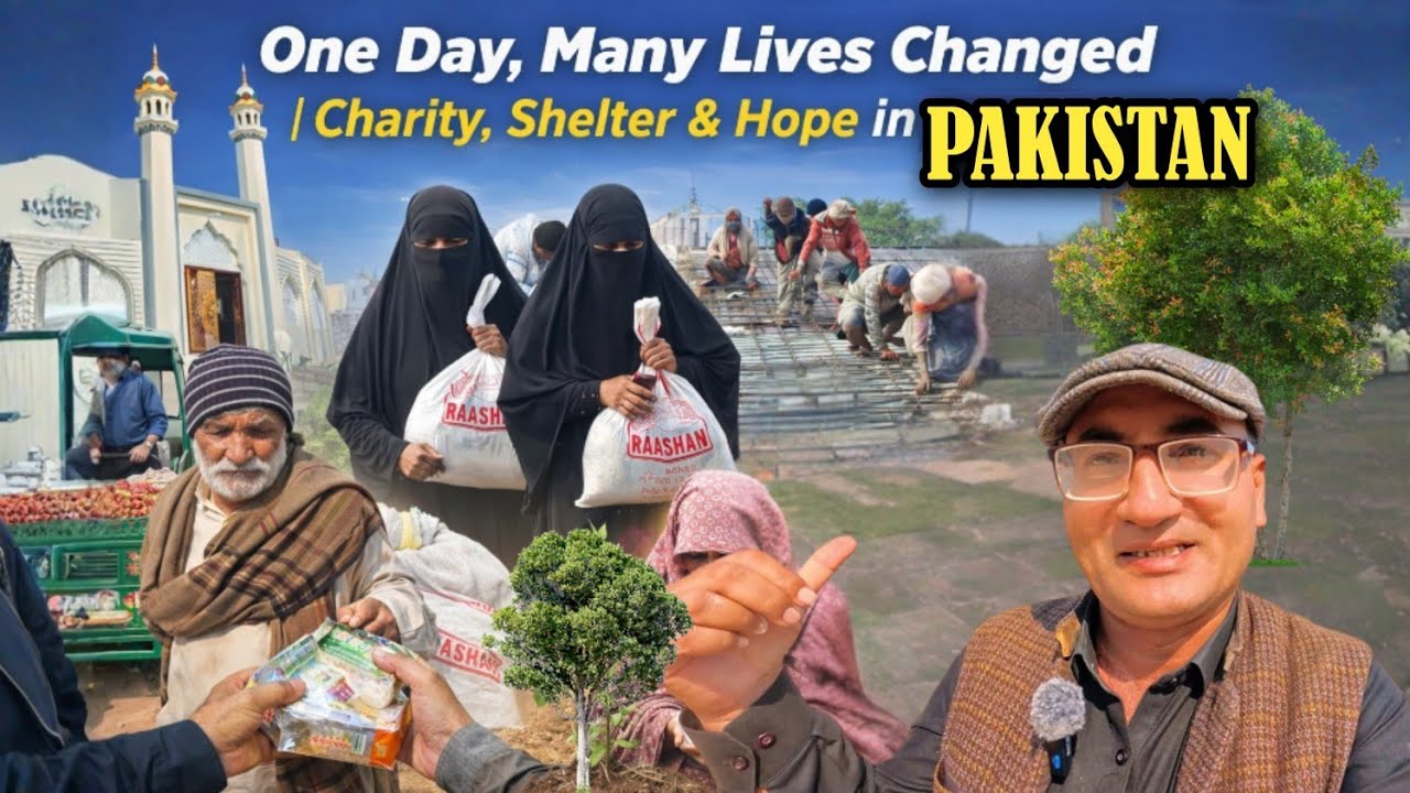One Day, Many Lives Changed | Charity, Shelter & Hope in Pakistan