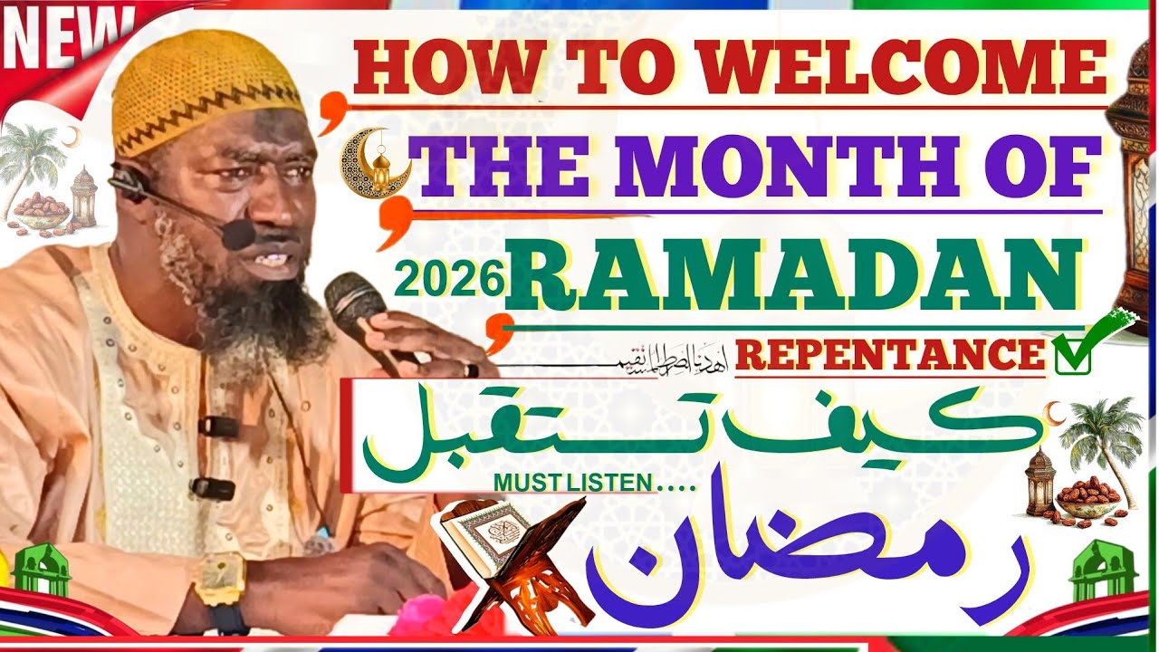 NEW-|| How To Welcome The Month Of Ramadan. By Sheikh fakebba Ceesay -HA