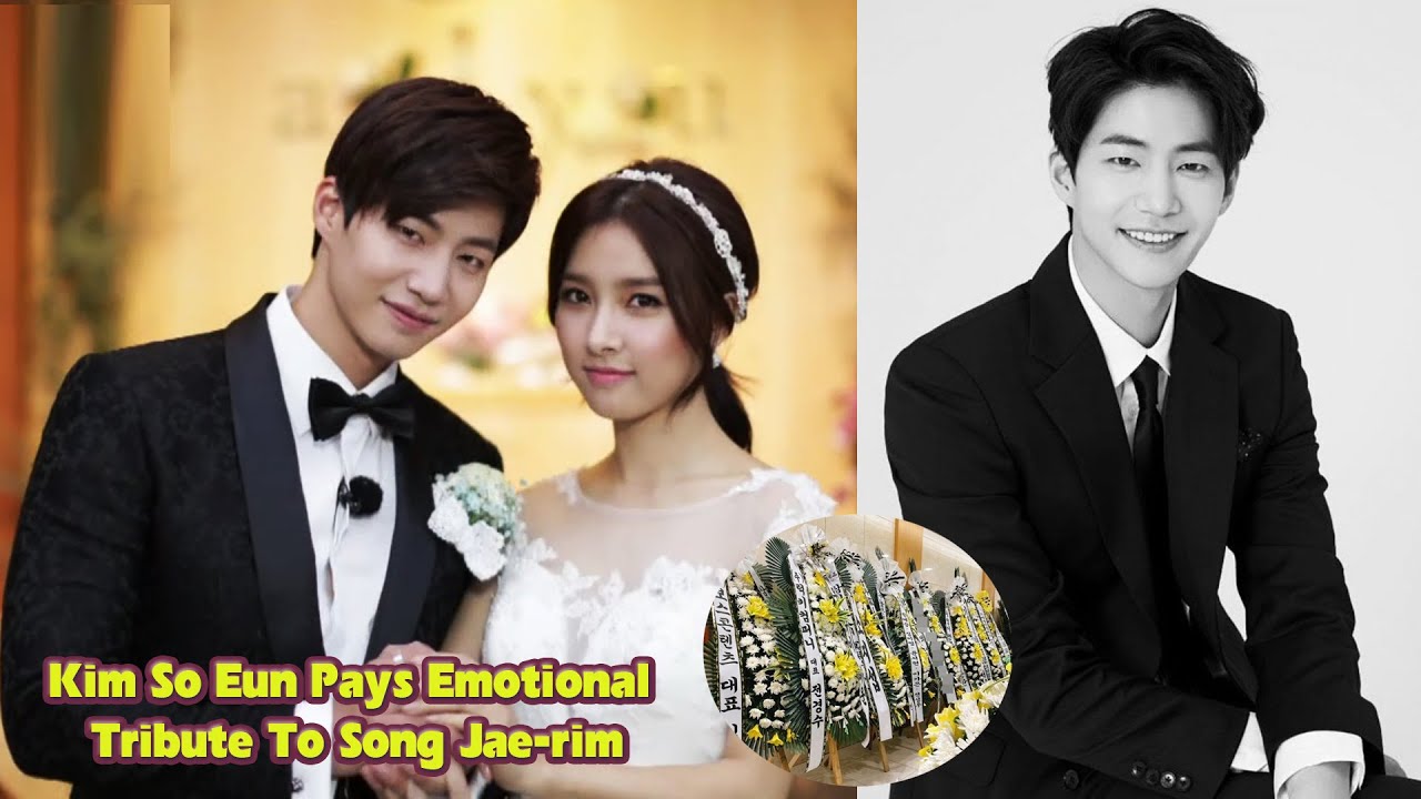 Kim So Eun Pays Emotional Tribute To Song Jae rim