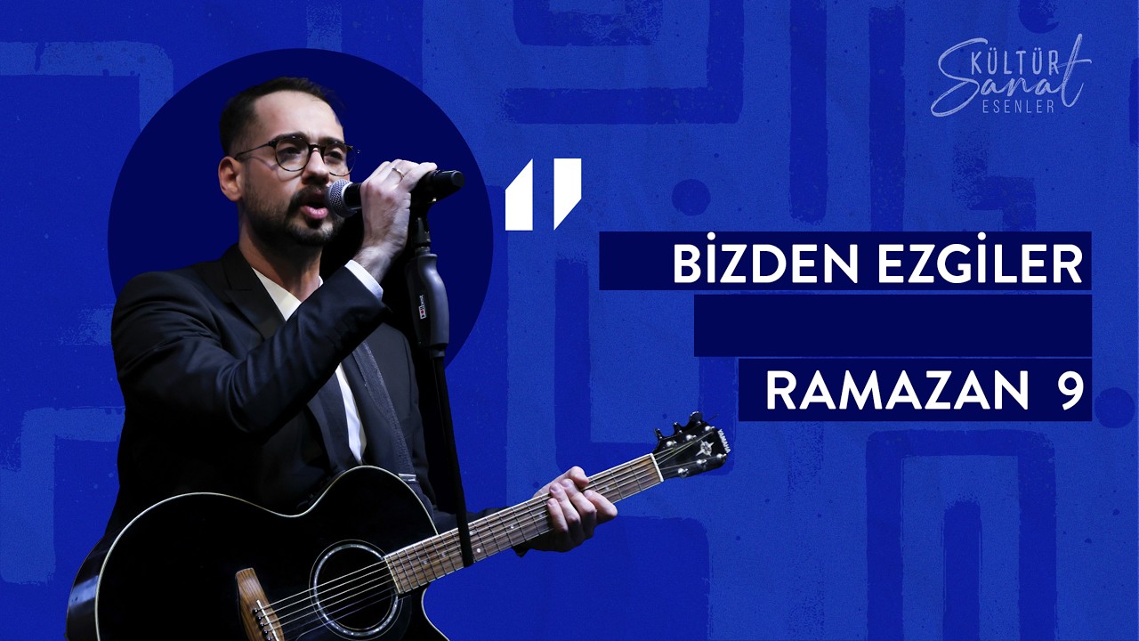 Gün Bizden Ezgiler | Konser | 9 Ramazan
