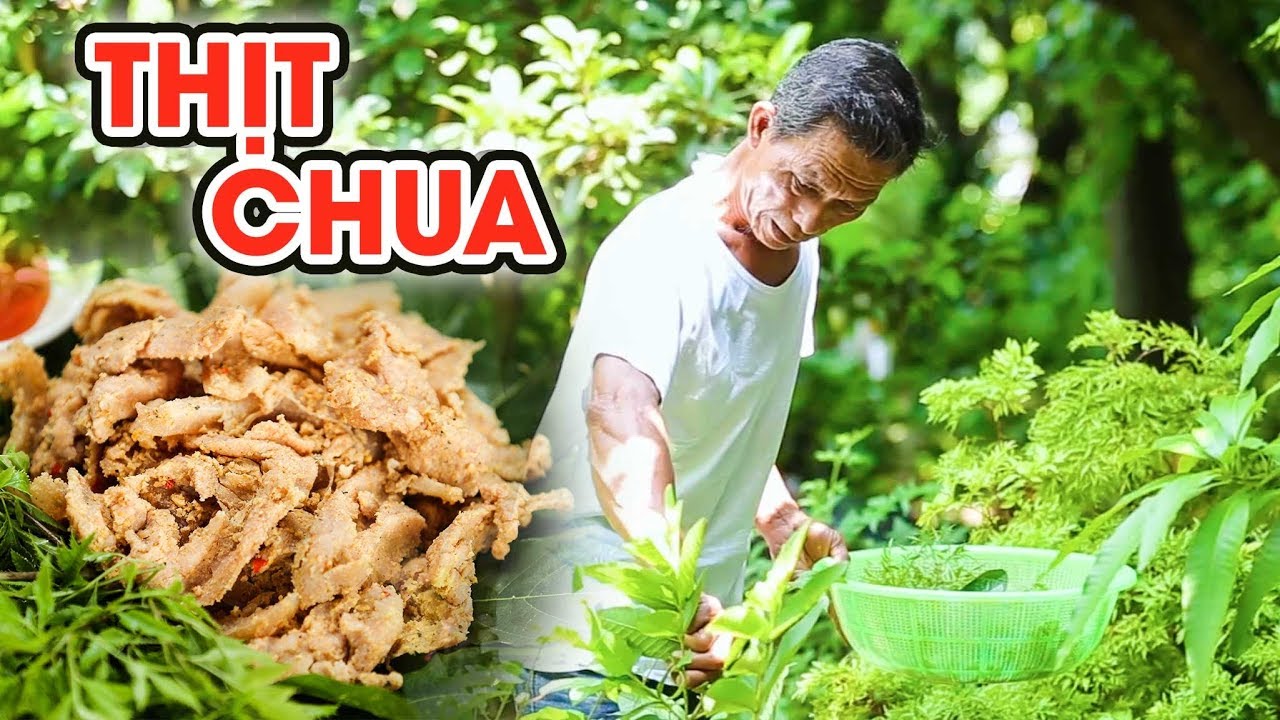 Ông Thọ Làm Món Thịt Chua Lạ Ngon, Hấp Dẫn | Sour Meat