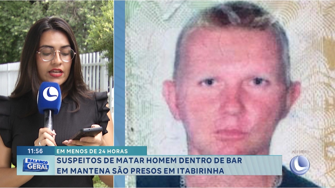 Presos em 24 Horas: Suspeitos de homicídio em Mantena são presos.