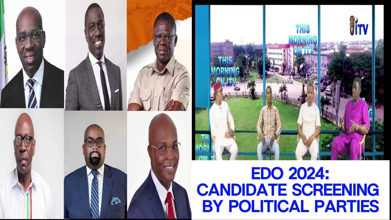 EDO 2024 - Candidate Screening by Political Parties - PART 1 | TMI