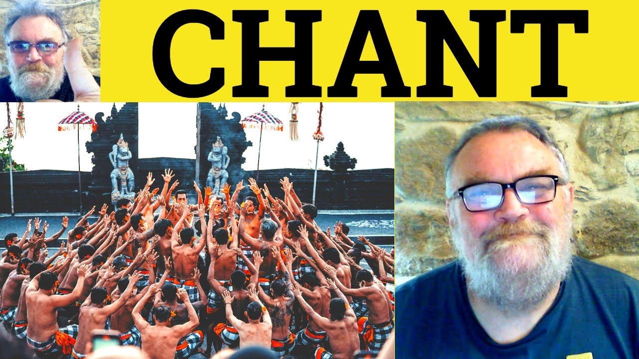 😎 Chant Meaning - Chant Definition - Chant Explained - Chant Defined - Chant Means - Chant