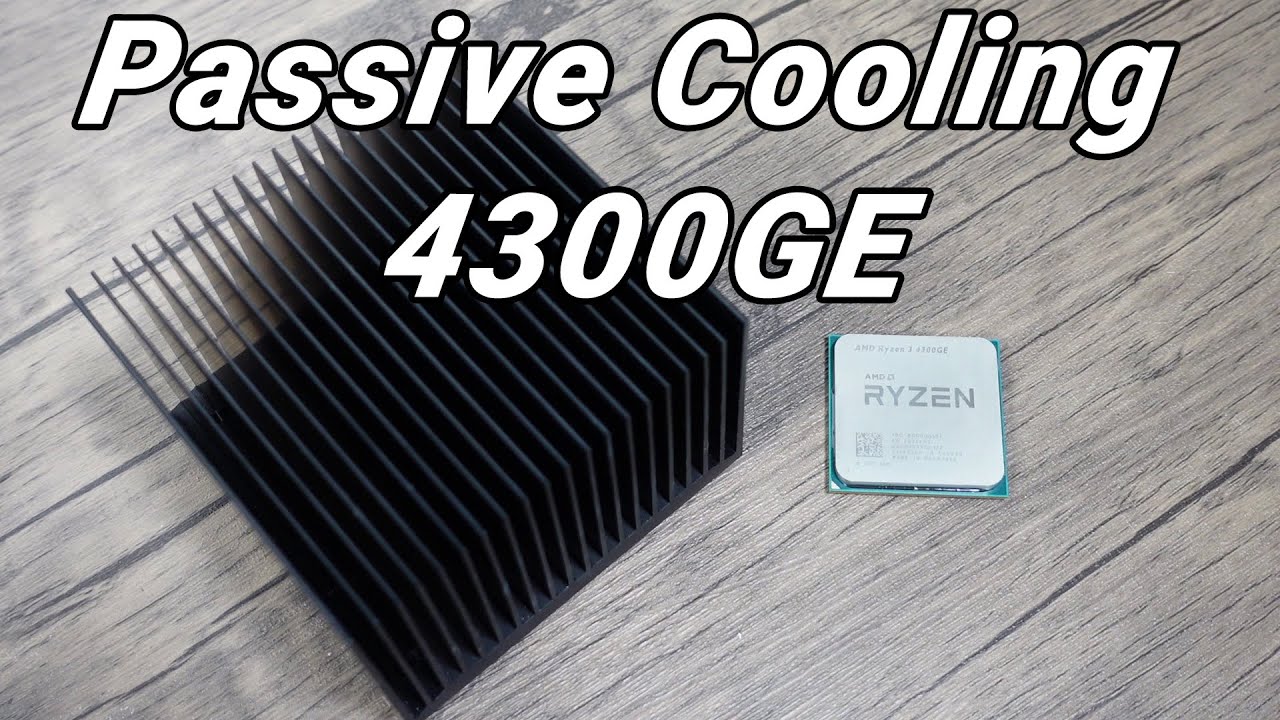 Passive Cooling the 4300GE Can it Actually Handle the Heat?