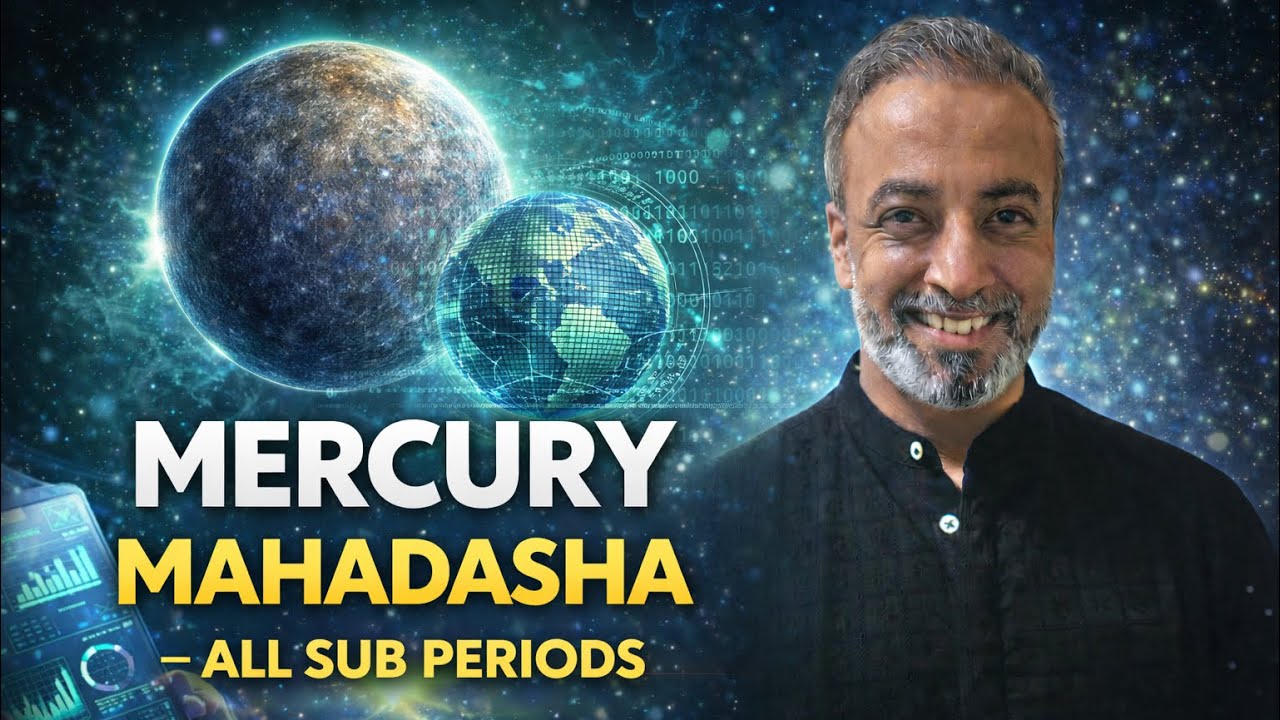 Mercury Mahadasha – Genius or Confusion | Mercury Mahadasha decoded with all Anterdashas
